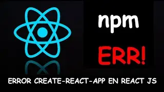 Cómo Solucionar Error al Crear Applicación de React JS