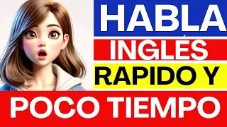 😎 Habla ingles rápido y en poco tiempo | Practical english conversation |speak english like a native