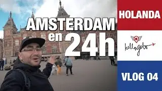 Amsterdam ¿Qué ver en un día? Turismo y curiosidades - Holanda Vlog 4