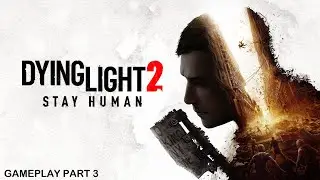 Dying Light 2: Stay Human PS5 Gameplay Part 3 - Hospital  (No Commentary)