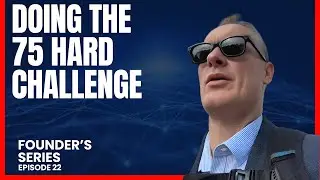 The 75 Hard Challenge | Episode 22
