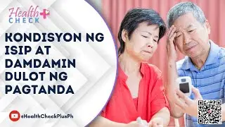 KONDISYON NG ISIP AT DAMDAMIN DULOT NG PAGTANDA