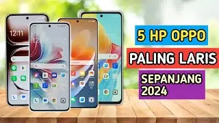 5 Oppo Terlaris 2024 - Ini Dia Seri yang Wajib Kamu Miliki!