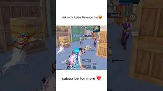 #revenge 😡#bgmi #shorts #ytviral #pubgmobile #pubgbattlegroundsmobileindiagameplay