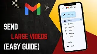 How to Send Large Videos on Gmail Quick 2025