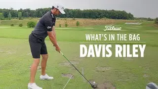Titleist What's In The Bag: Davis Riley