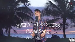 everything sucks cover Song //Anon Scrappy