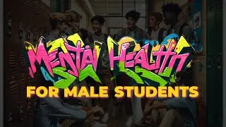 3 Proven Strategies to Engage Male Students in Mental Health