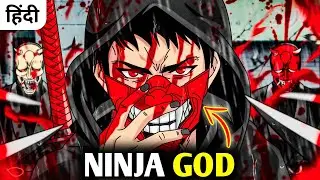 A Hokage-level Elite Ninja Turned Into Kiling Machine After His Family Was Killed By Enemy Hindi
