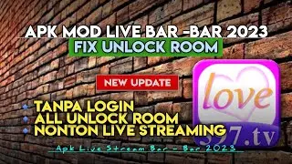 🔴 UPDATE" Aplikasi Live Streaming Bar - bar 2023 Mod Unlock Room_Love Live Mod Apk Terbaru No Login
