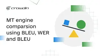 BLEU, WER and BLEU Comparison of MT Engines