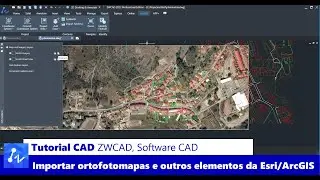 Tutorial CAD: Importar Ortofotomapas e Outros Elementos da Base de Dados da Esri/ArcGIS no ZWCAD