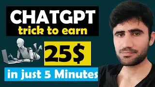 Make 25 Dollars in 5 Minutes with ChatGPT Before It's Too Late