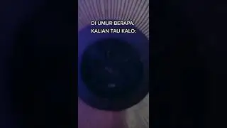 di umur berapa kalian baru tau?