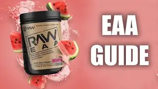 RAW Nutrition EAA | Your Guide To Essential Amino Acids!