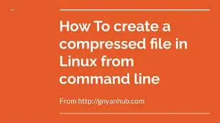 How to create and extract compressed files using tar command in Linux | GnyanHub
