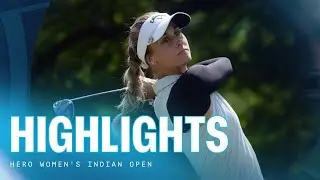 Highlights Show | 2025 Hero Women's Indian Open