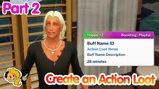 How to create interactions in Sims 4 PT2: Action Loot