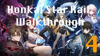 Honkai: Star Rail Walkthrough(No Commentary) Part 4