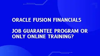 Oracle Fusion Cloud Financials Training | 4th Session