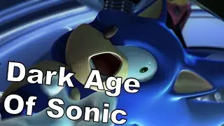 A Brief Look at Sonic's Dark Age