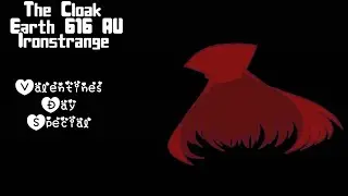 The Cloak | Earth 61304 | Valentine’s Day Special