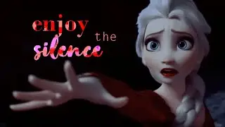 enjoy the silence || frozen 2