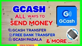 GCash Send Money - ALL Ways to Transfer - Gcash to GCash, Wallet, Bank and Free GCash Bank Transfer
