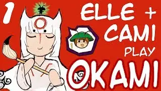 Elle (ft. CAMI ! ) versus - Okami (PART 1 / PROLOGUE)