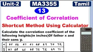 MA3355 | MA3391 | MA3303 | Unit 2 | 2D Random Variables |Coefficient of Correlation Using Calculator
