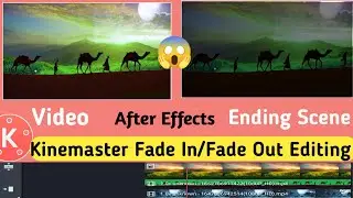 Kinemaster After Effects Fade In And Fade Out || Video Ending Scene Black Editing