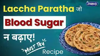 Lachha Paratha Recipe for Diabetics| Lachha Paratha Recipes Indian | Diabetic Meal Ideas by Diabexy