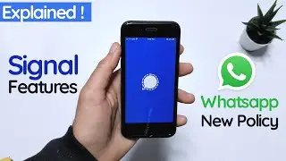 Signal Features and Whatsapp New Privacy Policy Explained !!