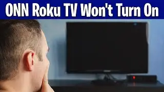 ONN Roku TV Won't Turn On – Black Screen, No Power? Do This FIRST!