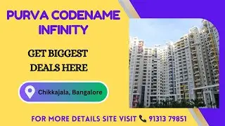 Purva Codename Infinity Bangalore | Purva Codename Infinity Chikkajala | Brochure and Price👇