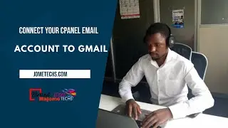 How to connect your cPanel email account to Gmail [2021] | JomeTechs