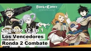 Black Clover M - Capitulo 12 Ep. 1 Los Vencedores Ronda 2 Combate
