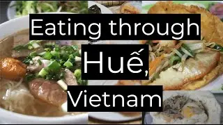 Food Tour in Hue, Vietnam