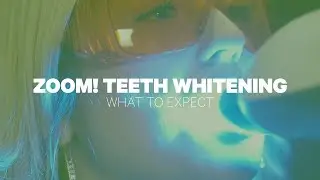 Zoom! Teeth Whitening: What to Expect