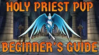 Hydra's HOLY PRIEST PvP Beginners Guide