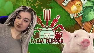 FARM FLIPPER / HOUSE FLIPPER ПРОХОЖДЕНИЕ НА РУССКОМ / Фарм флиппер