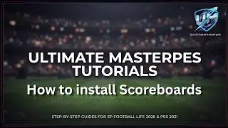 Ultimate MasterPES Tutorials | How to install Scoreboards | FL26 & PES 2021