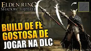 BUILD DE FÉ PARA COMEÇAR BEM NA DLC - ELDEN RING
