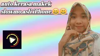 Cara edit slowmo di aplikasi efektum.feal banget mulus tidak patah patah🙈👆🤠😄😳😄😃