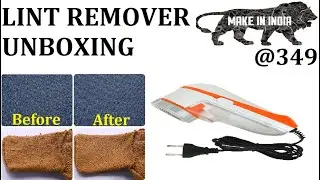 Lint Remover | how to remove lint from clothe | कपड़े से रोवा कैसे निकालें | Unboxing| Made in India