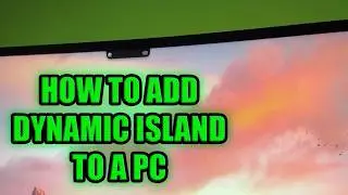 How to Add Dynamic Island to Windows PC 