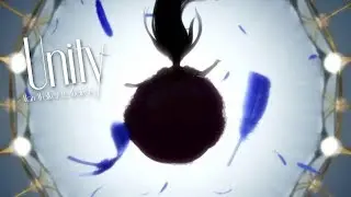 Unity - 「AMV」- Anime MV