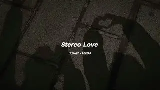 Edward Maya- Stereo Love (slowed+reverb) || fe repeat