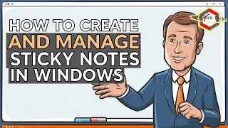 How to Create and Manage Sticky Notes in Windows