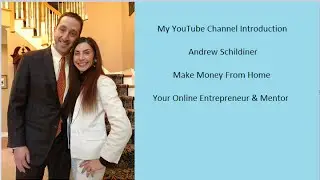 YouTube Channel Introduction - Andrew Schildiner Teaches You How To Work From Home